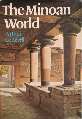 The Minoan World | Arthur Cotterell