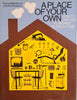 A Place of Your Own: How to Choose, Plan and Equip a Home | Pamela Westland and Avril Rodway