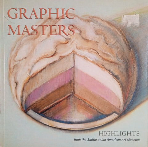 Graphic Masters: Highlights from the Smithsonian American Art Museum | Joann Moser