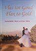 Vlas tot Goud/Flax to Gold [Afrikaans/English] | Myra Lochner (ed.)