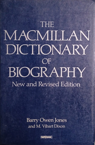The Macmillan Dictionary of Biography | Barry Owen Jones and M. Vibart Dixon