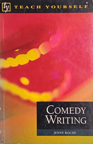 Teach Yourself Comedy Writing | Jenny Roche