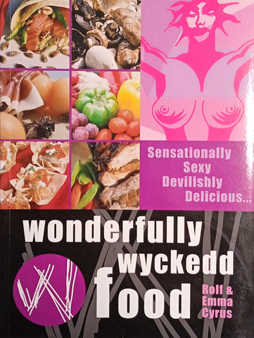 Wonderfully Wyckedd Food | Rolf & Emma Cyrus