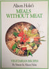Alison Holst's Meals Without Meat: Vegetarian Recipes | Simon & Alison Holst