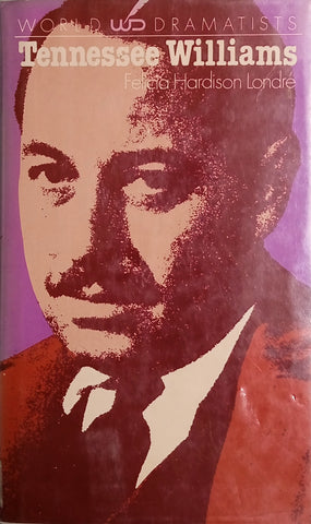 World Dramatists: Tennessee Williams | Felicia Hardison Londré