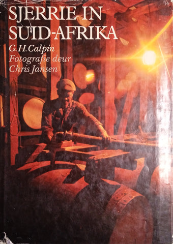 Sjerrie in Suid-Afrika [Afrikaans] | G.H. Calpin, photography by Chris Jansen