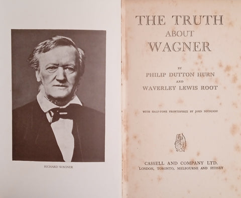The Truth About Wagner | Philip Dutton Hurn and Waverley Lewis Root