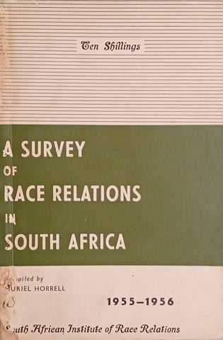 A Survey of Race Relations in South Africa 1955-1956 | Muriel Horrell (comp.)