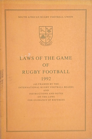 Laws of the Game of Rugby Football 1992/Reëls van die Spel van Rugbyvoetbal 1992 [Reversible Afrikaans/English] |