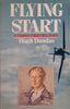 Flying Start: A Fighter Pilot's War Years | Hugh Dundas