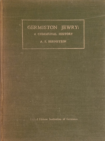 Germiston Jewry: A Communal History | Alfred Stanley Bernstein
