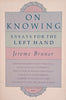 On Knowing: Essays for the Left Hand | Jerome Bruner