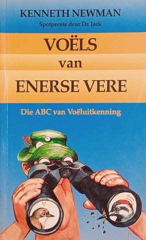Voëls van Enerse Vere: Die ABC van Voëluitkenning [Afrikaans] | Kenneth Newman