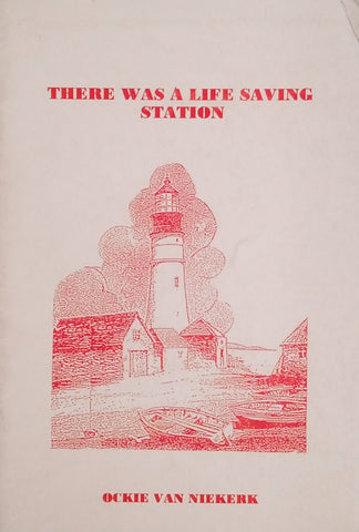 There Was a Life Saving Station | Ockie van Niekerk