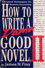 How To Write a Damn Good Novel 2: Advanced Techniques for Dramatic Storytelling | James N. Frey