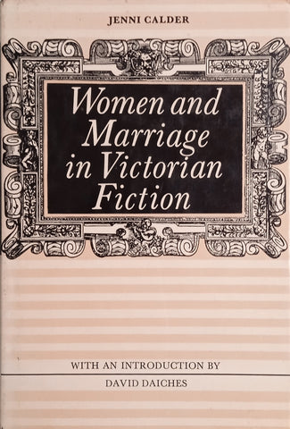 Women and Marriage in Victorian Fiction | Jenni Calder