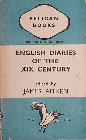 English Diaries of the XIX Century | James Aitken (ed.)