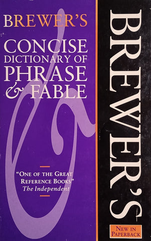 Brewer's Concise Dictionary of Phrase and Fable