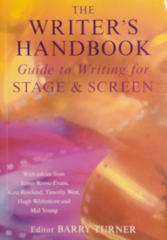 The Writer's Handbook: Guide to Writing for Stage and Screen | Barry Turner (ed.)