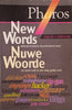 New Words, and Previously Overlooked Ones/Nuwe Woorde, en Oues Wat in die Slag Gebly Het [Afrikaans/English] | Madaleine du Plessis