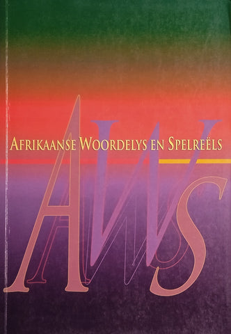 Afrikaanse Woordelys en Spelreëls [Afrikaans]