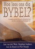 Hoe Lees Ons die Bybel? [Afrikaans] | Jan van der Watt, Stephan Joubert, Jan du Rand & Piet Naudé