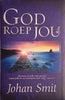 God Roep Jou [Afrikaans] | Johan Smit