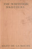 The Whiteoak Brothers | Mazo de la Roche