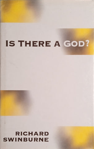 Is There a God? | Richard Swinburne