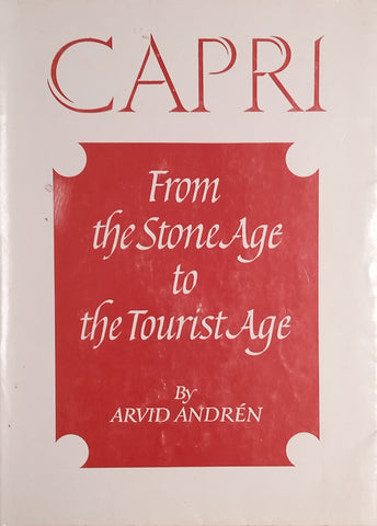 Capri: From the Stone Age to the Tourist Age | Arvid Andrén