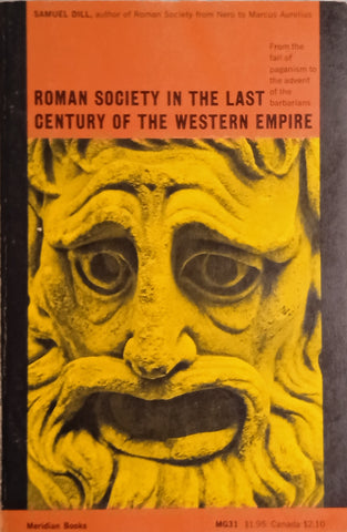 Roman Society in the Last Century of the Western Empire | Samuel Dill