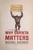 Why Darwin Matters: The Case Against Intelligent Design | Michael Shermer