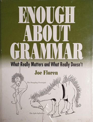 Enough About Grammar: What Really Matters and What Really Doesn't | Joe Floren