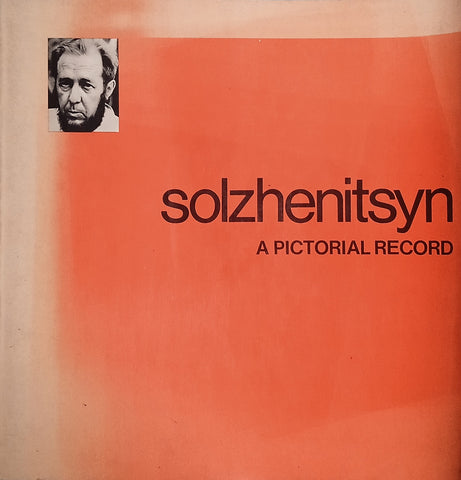 Solzhenitsyn: A Pictorial Record
