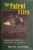 The Patent Files: Dispatches from the Frontiers of Invention | David Lindsay