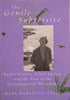 The Gentle Subversive: Rachel Carlson, Silent Spring, and the Rise of the Environmental Movement | Mark Hamilton Lytle