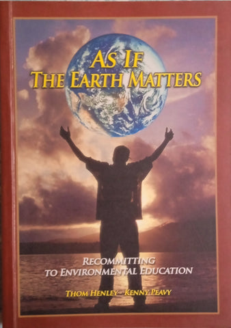 As If the Earth Matters | Thom Henley, Kenny Peavy