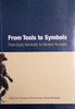 From Tools to Symbols: From Early Hominids to Modern Humans | Francesco d’Errico and Lucinda Backwell