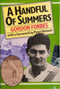 A Handful of Summers [Inscribed by the Author] | Gordon Forbes