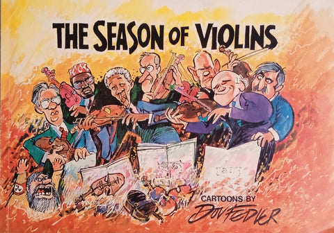The Season of Violins: Cartoons by Dov Fedler [Inscribed by the Cartoonist] | Dov Fedler