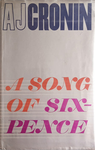 A Song of Sixpence [First Edition] | A.J. Cronin