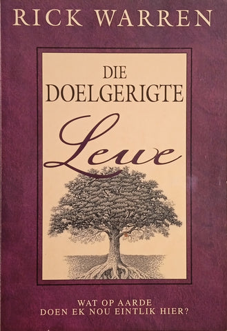Die Doelgerigte Lewe [Afrikaans] | Rick Warren