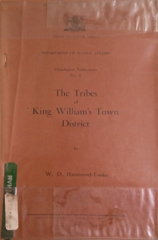 The Tribes of King William's Town District | W.D. Hammond-Tooke