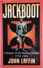 Jackboot: A History of the German Soldier 1713-1945 | John Laffin