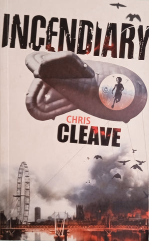 Incendiary | Chris Cleave