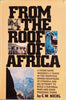 From the Roof of Africa: A Young Game Warden's 2 Years in the Primitive Simien Mountains of Ethiopia and His Attempt to Build a National Park and Game Preserve There  | C.W. Nicol