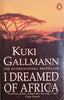 I Dreamed of Africa | Kuki Gallmann