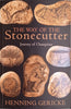 The Way of the Stonecutter: Journey of Champions [Signed by the Author] | Henning Gericke