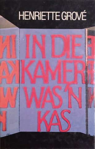 In die Kamer Was 'n Kas | Henriette Grové