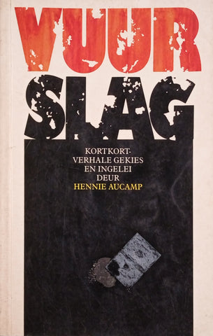 Vuurslag [Afrikaans] | Hennie Aucamp (comp.)